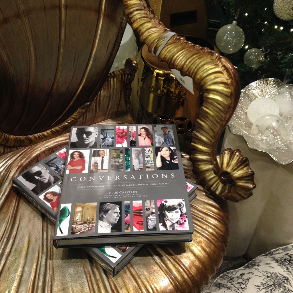 CONVERSATIONS — Up Close and Personal with Icons of Fashion, Interior Design, and Art